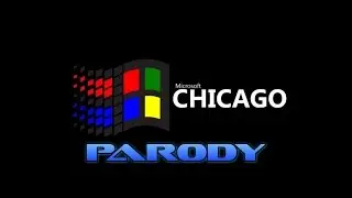 Windows Saga Part 10: Microsoft Chicago Parody