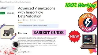 Advanced Visualizations with TensorFlow Data Validation | Step By Step | #qwiklabs #arcade