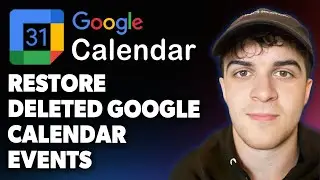 How to Restore Deleted Google Calendar Events [2025 Full Guide]