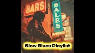 Best of Slow Blues 🎸 Whiskey Blues Playlist for Relax & Late Night