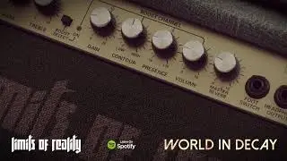 Limits Of Reality - World In Decay (with lyrics)
