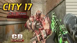 #kf2 CD | City17 | nt_v2 56mm | Nightcore Zeds | Sharpshooter