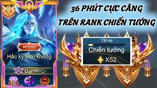 [Rank Đôi] 36 Phút Tổng Hợp Những Trận Đấu Cực Căng Não Trên Rank Chiến Tướng 52* Của Đạt Wiro AOV