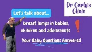 Breast lumps in babies, children and adolescents.