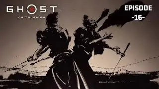 Ghost Of tsushima Gameplay Episode - 16 || Deafeating The mongil territory of Toyotama| Techni Playz