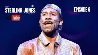 The Sterling Jones Podcast | Episode 6 | Phillip Johnson Richardson