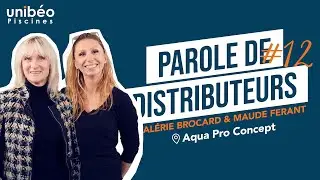 Parole de distributeurs #12 - Aqua Pro Concept