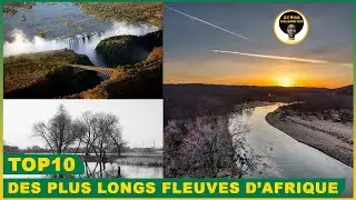 Top 10 des plus longs fleuves d’Afrique