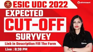 ESIC UDC Expected CUT OFF 2022 Survey || State Wise Cut Off || Link in Description Fill The Form