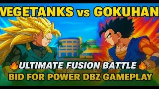 Vegetanks vs Gokuhan 💥 Ultimate Fusion Battle | DBZ Bid for Power Gameplay | Zohan Gaming