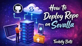 How to deploy any repo / bot on Sevalla | Techify Bots