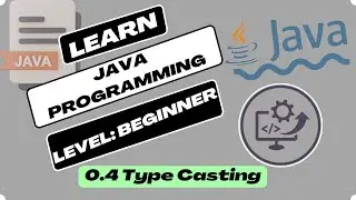 0.4 Java Tutorial: Type Casting in Java | CodingCEO