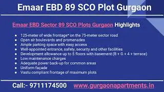 Emaar EBD 89 SCO Plots Gurgaon, Emaar EBD 89 Gurgaon, Emaar EBD 89 Price, Emaar EBD 89 9711174500