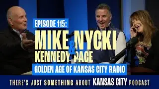 Mike Kennedy & Nycki Pace: Inside Kansas City Radio&rsquo;s Golden Age