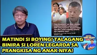MATINDI SI BOYING! TALAGANG BINIRA SI LOREN LEGARDA SA PRANGKISA NG ANAK NIYA!