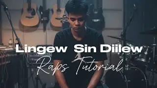 Lingew Sin Diilew - Raps Tutorial 