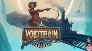 💀🚂EXPLORING THE VOID🚂💀 | Let's Play Voidtrain | EP5 #gaming #letsplay #chillstream #voidtrain