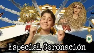 Especial Informativo Coronación Canónica de la virgen de la Salud 2017