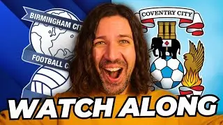5 GOAL THRILLER! Birmingham 3-2 Coventry; Fan Reaction & Commentary