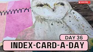 Index-Card-A-Day 36 #icad 2025 - Hooting about Machines