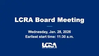 LCRA Board meeting Jan. 28, 2026