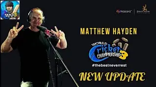 WCC3 || NEW ENGLISH COMMENTARY WITH MATTHEW HAYDEN || OFFICAL UPDATE