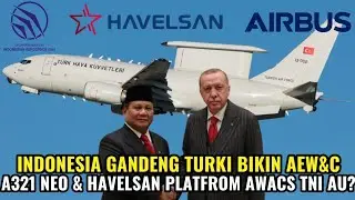 TNI AU BAKAL DAPAT PESAWAT AWACS?! A321 NEO & HAVELSAN PLATFORM AWACS INDONESIA!