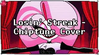 Losin' Streak - Chiptune Cover | Hazbin Hotel