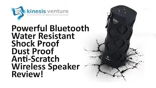 Kinesis Venture Wireless, Water Resistant, Shock Proof, Bluetooth Speaker Review