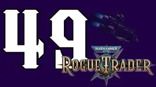 Rogue Trader - 49 - Footfall: Leerendock Alpha-Rho [Let's Play, ger, blind]