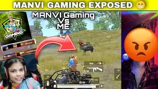 Manvi Gaming in My match MANVI GAMING exposed @manvi gaming