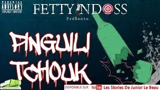 FETTY NDOSS - PINGUILI TCHOUK
