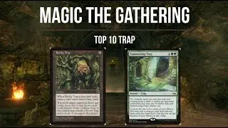 Magic the Gathering - Top 10 Trap #mtg #mtgtop10 #magicthegatheringcommunity