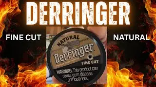 Derringer Fine Cut Moist Snuff Review Dip Review