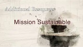 Additional Resources - Mission Sustainable