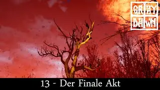 Gray Dawn #13 ★ Der Finale Akt [LP|Deutsch]