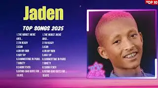 Jaden New Hits Playlist 2025 ~ Best Trending Songs ~ Hot Tracks