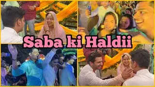 Saba ki haldi ceremony and haldi ki baarat ki mastiyaan | Saba ki Shaadi