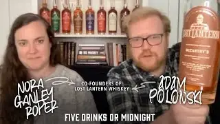 Ep64 - Nora Ganley Roper and Adam Polonski - Co-Founders of Lost Lantern Whiskey