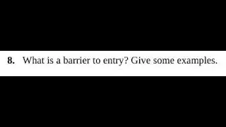 What is a barrier to entry? Give some examples