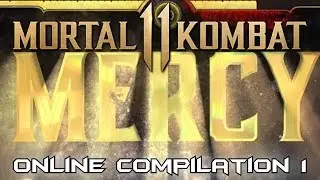 MK 11 MERCY Compilation #1