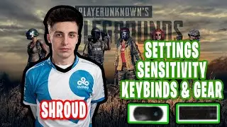 Shroud PUBG Settings, Keybinds, Sensitivity, Gear and Setup 2021