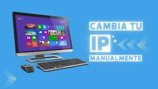 ✅ C&oacute;mo Cambiar de DIRECCI&Oacute;N IP en Windows | Configurar IP Est&aacute;tica Paso a Paso