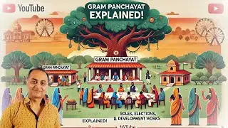 Gram Panchayat: Roles, Elections & Panchayati Raj System | जानिए Sarpanch और Panch का काम! 🏡