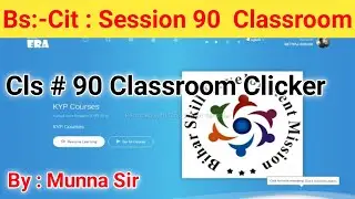 Bs-Cls : Classroom clicker | 90 Classroom clicker | Kyp session 09 classroom clicker | Cls 90 clickr