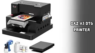 Best DTG Printer for Apparel | DXZ A3 DTG Printer | Key Features