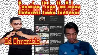 Reaction Video YouTuber(Dd Chronicle)