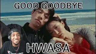 화사 (HWASA) - 'Good Goodbye' MV | REACTION!! | SUCH A BEAUTIFUL BALLAD & STORY!!