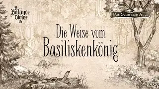 A Balance Divine - Die Weise vom Basiliskenk&ouml;nig