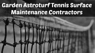 Garden Astroturf Tennis Surface Maintenance Contractors